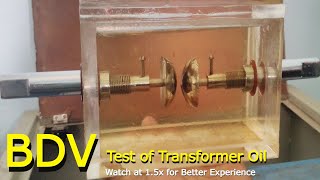 BDV Test of Transformer Oil. Breakdown Voltage Test or Di-electric Strength Test of Insulating Oil.