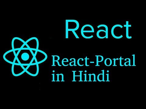 React js Hindi Tutorial #18 react portals