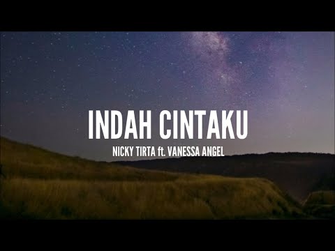 [1 Jam Lirik]  Nicky Tirta ft. Vanessa Angel - Indah Cintaku (Lirik)