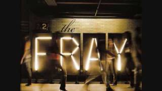 The Fray - Say when ( HQ )