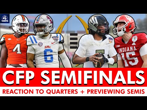 College Football Playoff Semifinal Previews For Miami-Ole Miss & Indiana-Oregon + CFP QTRS Reaction