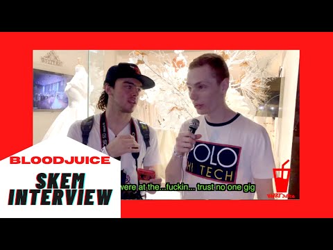 Skem Interview - BloodJuice