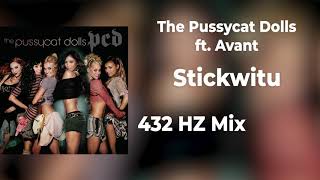 The Pussycat Dolls ft. Avant - Stickwitu - 432hz mix