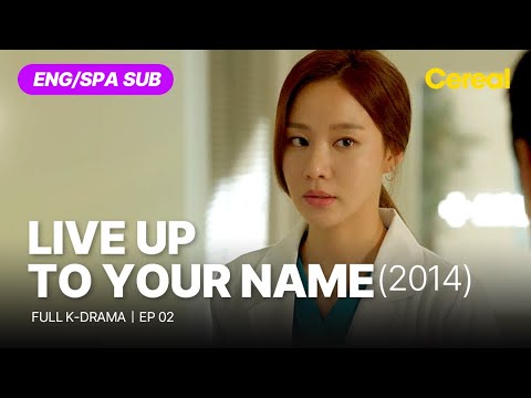 [FULL•SUB] Live Up To Your Name｜Ep.02｜ENG/SPA subbed kdrama｜#kimnamgil #kimajoong #youmingue