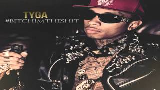 Tyga feat. YG Kurupt - Bitch Betta Have My Money LYRICS