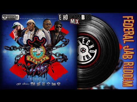 Federal Jab Riddim | Echo Chamber [ Soca ]