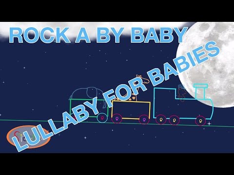Rock-a-bye baby on the tree top, Lullaby for babies.