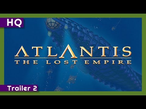 Atlantis: The Lost Empire ( Atlantis: Kayıp İmparatorluk )