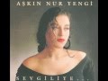Aşkın Nur Yengi - Sevgiliye... (1990) 