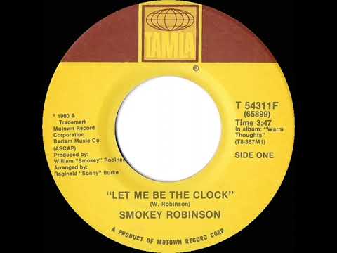 1980 HITS ARCHIVE: Let Me Be The Clock - Smokey Robinson (stereo 45 single version)