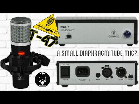 Behringer T-47 - A...Small Diaphragm Tube Mic?  9mm Capsule You Say?  What the....  - Review