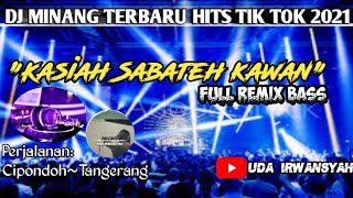 Download lagu DJ Minang Kasiah Sabateh Kawan (New Version) mp3