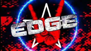 ●WWE:EDGE New Titantron+AE Theme Song HD