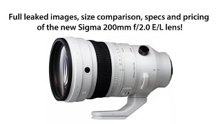 LEAKED: Sigma 200mm f/2.0 Full Specs & Images & Pricing!