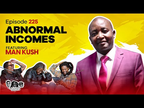 MIC CHEQUE PODCAST | Episode 225 | Abnormal incomes Feat. MAN KUSH