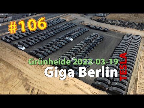 # 106 Tesla Giga Berlin • 2022-03-19 • Gigafactory 4K