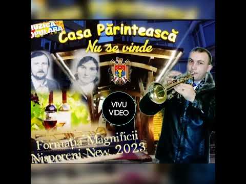 Formația Magnificii Nisporeni New 2023 - Trompeta Casa parinteasca nu se vinde.