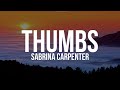 Sabrina Carpenter Thumbs Lyrics Video