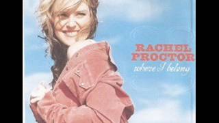 Rachel Proctor ~  If You&#39;re Gonna Leave Me(leave me alone)