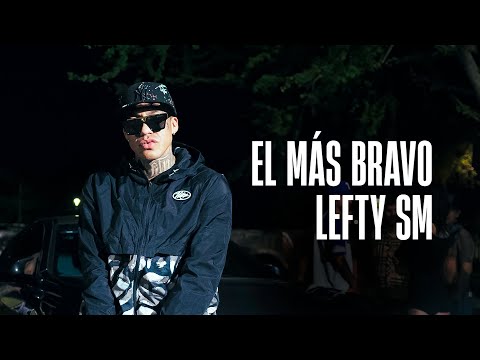 Lefty SM - El Más Bravo