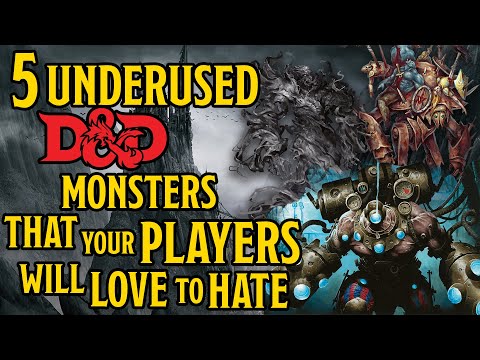 5 Awesome Dungeons and Dragons 5e Monsters, You Should Be Using!