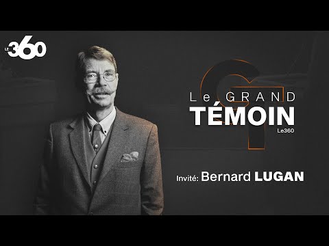 Conférence • Bernard Lugan, autour du thème «L’Algérie, le Sahel» | Le Grand Témoin Le360
