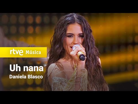 Daniela Blasco – “Uh nana” | Benidorm Fest 2025 | Primera Semifinal
