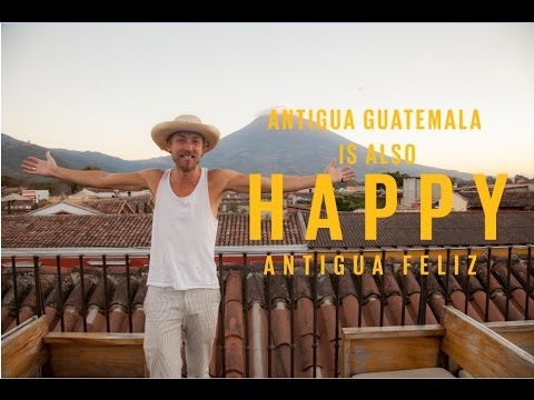 Pharrell Williams - Happy (LA ANTIGUA IS ALSO HAPPY) #HAPPYDAY