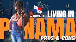 Is Panama Really Worth It? Pros And Cons After 6 Months Living Here!