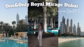 Honeymoon Vlog Pt. 2 in Dubai - Our Stay at One&Only Royal Mirage