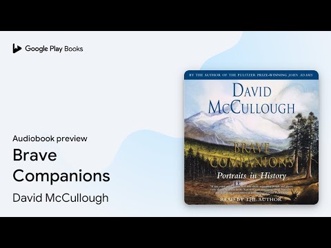 Brave Companions by David McCullough · Audiobook preview