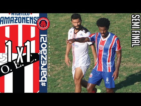 Atlético 1x1 Operário / Série B - Amazonense 2021 (Semifinal - Ida)