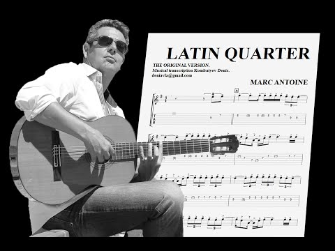 Latin Quarter Marc Antoine tab notes