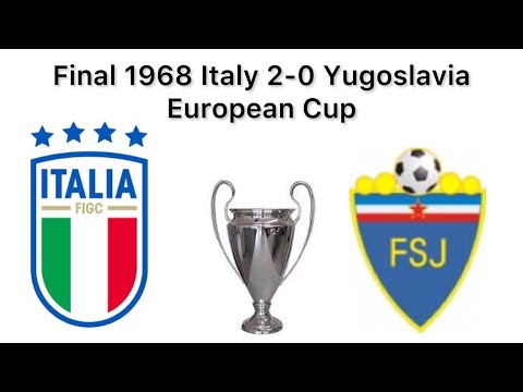 Final 1968 Italy 2-0 Yugoslavia European Cup