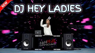 Download lagu DJ HEY LADIES JUNGLE DUTCH FULL BASS !!! ( DJ ZAHRA  ) mp3