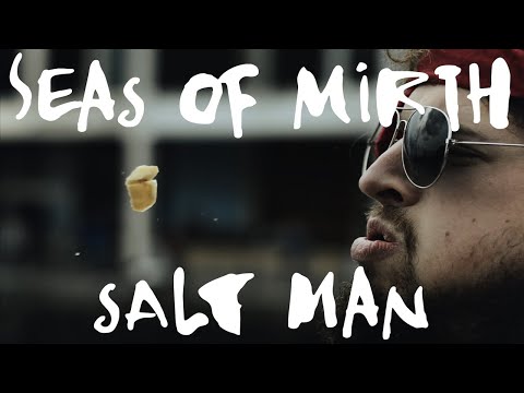 Seas Of Mirth - Salt Man (Official Video)