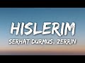Serhat Durmus Hislerim Lyrics Ft Zerrin