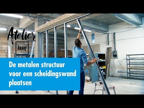 Hoe de metalen structuur voor een scheidingswand plaatsen ? - Atelier Knauf