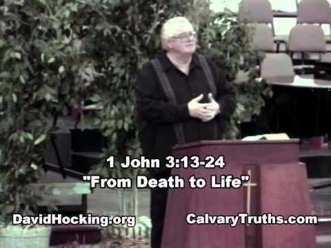 62 1 John 03:13-24 - "From Death to Life" - David Hocking - Bible Studies