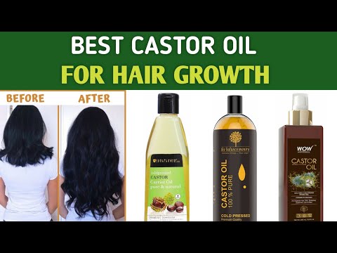 Best Castor Oil for Hair Growth and Thickness