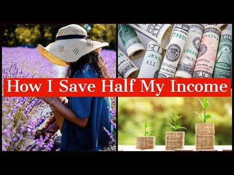HOW I SAVE HALF OF MY INCOME → Live On Less & Save More Each Month Video