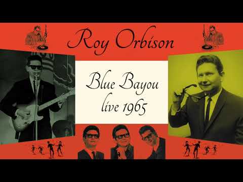 Blue Bayou Live 1965