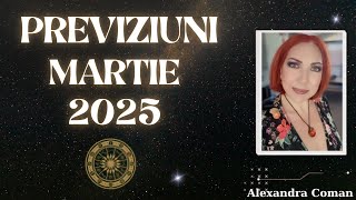 Previziunile lunii MARTIE 2025 | De la agonie la conștientizare | Alexandra Coman