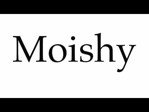 How to Pronounce Moishy