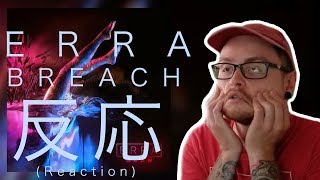 REACTION! | Erra - Breach
