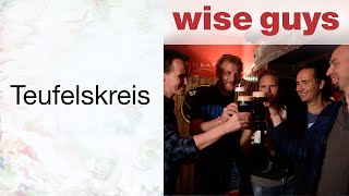 Teufelskreis - Wise Guys