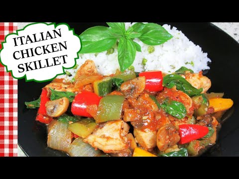 How To Make Italian Chicken Skillet | One Pan Chicken Dinner Recipe