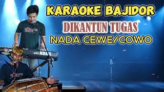 Download lagu DIKANTUN TUGAS -KARAOKE BAJIDOR (Genjlong music) mp3 Download lagu DIKANTUN TUGAS -KARAOKE BAJIDOR (Genjlong music) mp3
