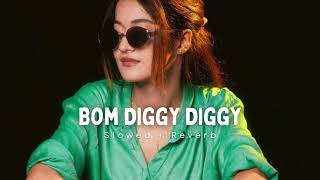 Download lagu Bom Diggy Diggy (Slowed ✘ Reverb) | Zack Knight | Your Daily Dose of Vibes | Yogeshwar Kumar mp3
