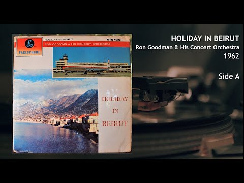Ron Goodwin and His Concert Orchestra - Holiday in Beirut (Side A)